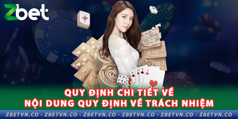 Chính sách Miễn Trừ Trách Nhiệm ZBET 1-quy-dinh-chi-tiet-ve-noi-dung-quy-dinh-ve-trach-nhiem